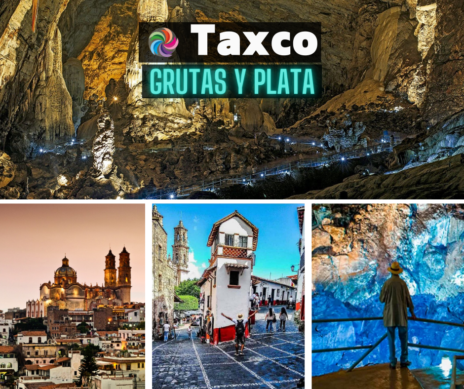 Taxco, Grutas y Plata