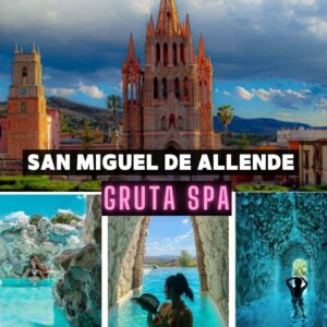Gruta Spa + San Miguel de Allende
