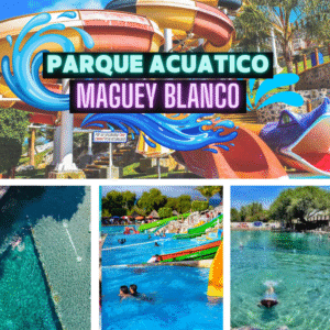 Parque Acuático Maguey Blanco